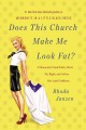 Go to record Does this church make me look fat? : a Mennonite finds fai...