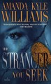 The stranger you seek a novel  Cover Image