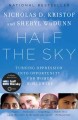 Half the sky turning oppression into opportunity for women worldwide  Cover Image