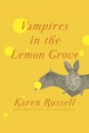 Vampires in the lemon grove stories  Cover Image