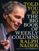 Go to record Told you so : the big book of weekly columns