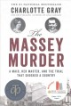 The Massey murder : a maid, her master, and the trial that shocked a country  Cover Image