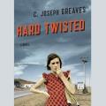 Hard twisted : a novel  Cover Image