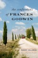 Go to record The confessions of Frances Godwin : a novel