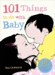 101 things to do with baby  Cover Image