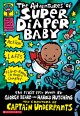The adventures of Super Diaper Baby the first graphic novel by George Beard and Harold Hutchins. Cover Image