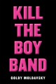 Kill the boy band  Cover Image