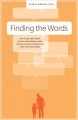Finding the words : how to talk with children and teens about death, suicide, funerals, homicide, cremation and other end-of-life matters  Cover Image