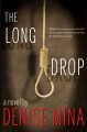 The long drop : a novel  Cover Image