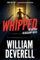 Go to record Whipped / An Arthur Beauchamp novel