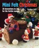 Go to record Mini felt Christmas : 30 decorations to sew for the festiv...