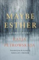 Maybe Esther : a family story  Cover Image