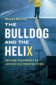 The bulldog and the helix : DNA and the pursuit of justice in a frontier town  Cover Image
