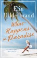 What happens in paradise : a novel  Cover Image