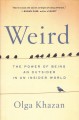 Go to record Weird : the power of being an outsider in an insider world