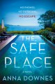 The safe place : a novel  Cover Image