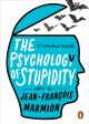 Go to record The psychology of stupidity