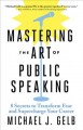 Go to record Mastering the art of public speaking : 8 secrets to transf...