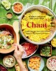 Chaat : the best recipes from the kitchens, markets, and railways of India  Cover Image