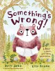 Something's wrong! : a bear, a hare, and some underwear  Cover Image