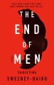 The end of men : a novel  Cover Image