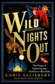 Wild nights out : the magic of exploring the outdoors after dark  Cover Image