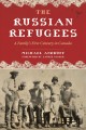 Go to record The Russian refugees : a family's first century in Canada