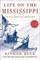 Life on the Mississippi : an epic American adventure  Cover Image