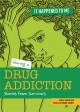 Having a drug addiction : stories from survivors  Cover Image