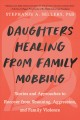 Go to record Daughters healing from family mobbing : stories and approa...