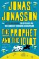 The prophet and the idiot  Cover Image