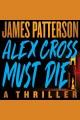 Alex Cross Must Die Cover Image