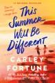 This summer will be different : a novel  Cover Image