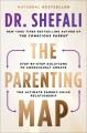 Go to record The Parenting Map Step-by-Step Solutions to Consciously Cr...