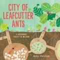 City of leafcutter ants : a sustainable society of millions  Cover Image
