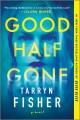 Good Half Gone Cover Image