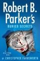 Robert B. Parker's Buried Secrets A Jesse Stone Novel. Cover Image