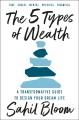 The 5 Types of Wealth A Transformative Guide to Design Your Dream Life. Cover Image