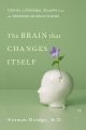 The brain that changes itself : stories of personal triumph from the frontiers of brain science  Cover Image