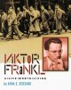 Go to record Viktor Frankl : a life worth living.