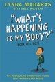 Go to record "What's happening to my body" : Book for boys.