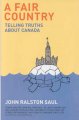 Go to record A fair country : telling truths about Canada