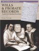 Go to record Wills and probate records; a guide for family historians.